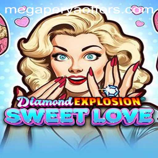 DiamondExplosionSweetLove: A Journey into Megaperya’s Dazzling Realm