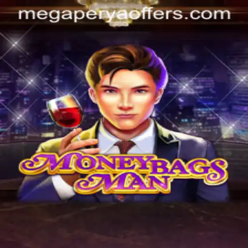Exploring the Exciting World of MoneybagsMan and the Thrills of Megaperya